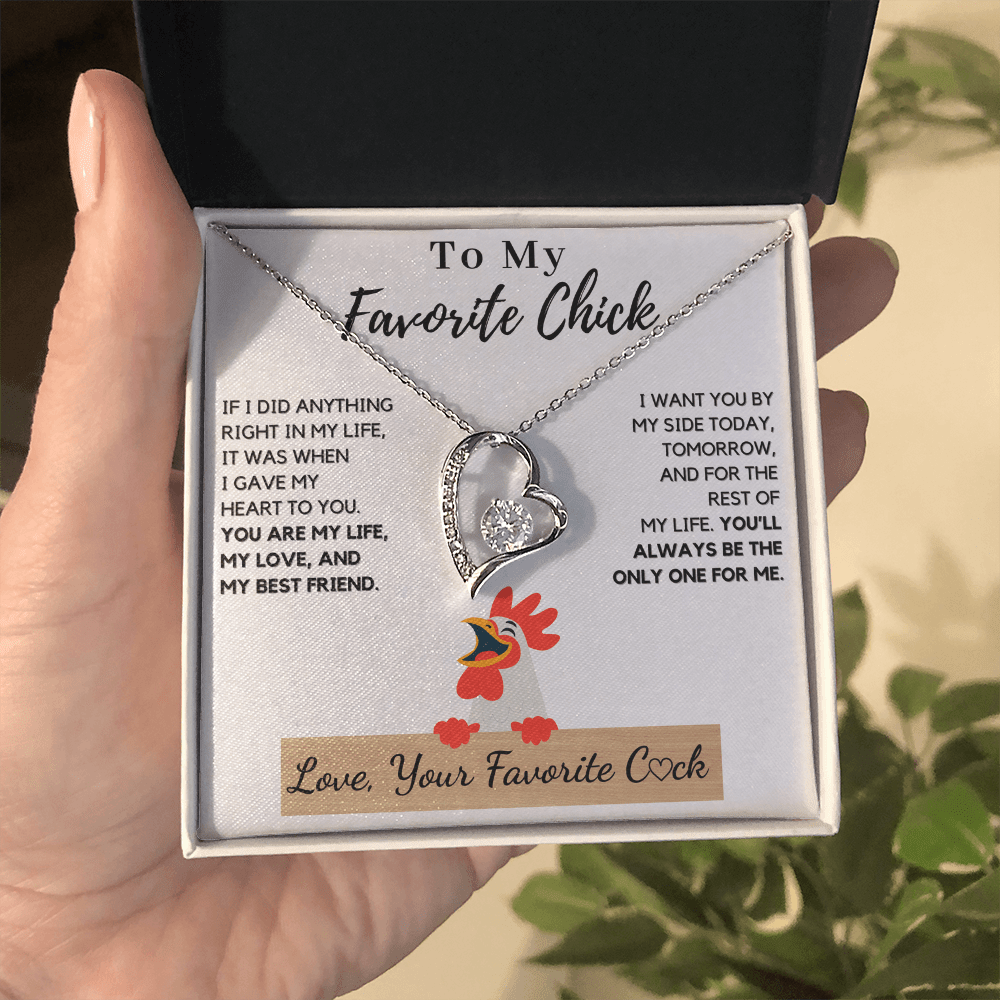 To My Favorite Chick: You'll Always Be The One For Me