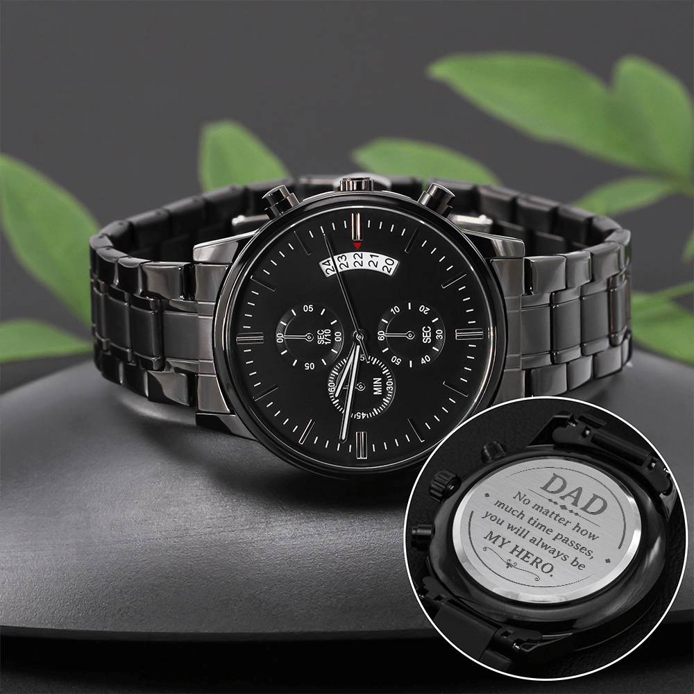 Dad No Matter How Much Time Passes - Black Chronograph Watch