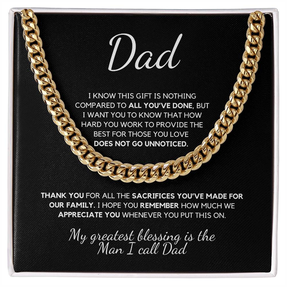 Dad I know this Gift is Nothing Compared to All You've Done - Cuban Chain