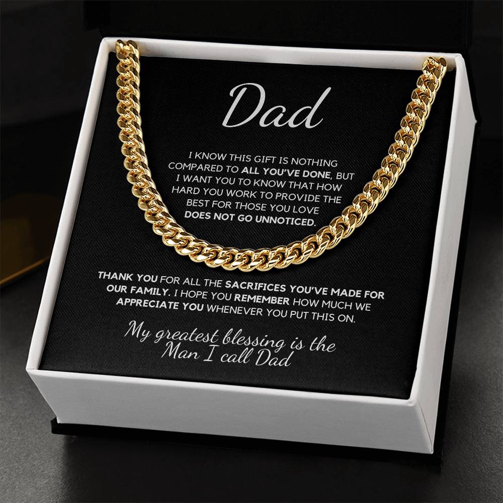 Dad I know this Gift is Nothing Compared to All You've Done - Cuban Chain