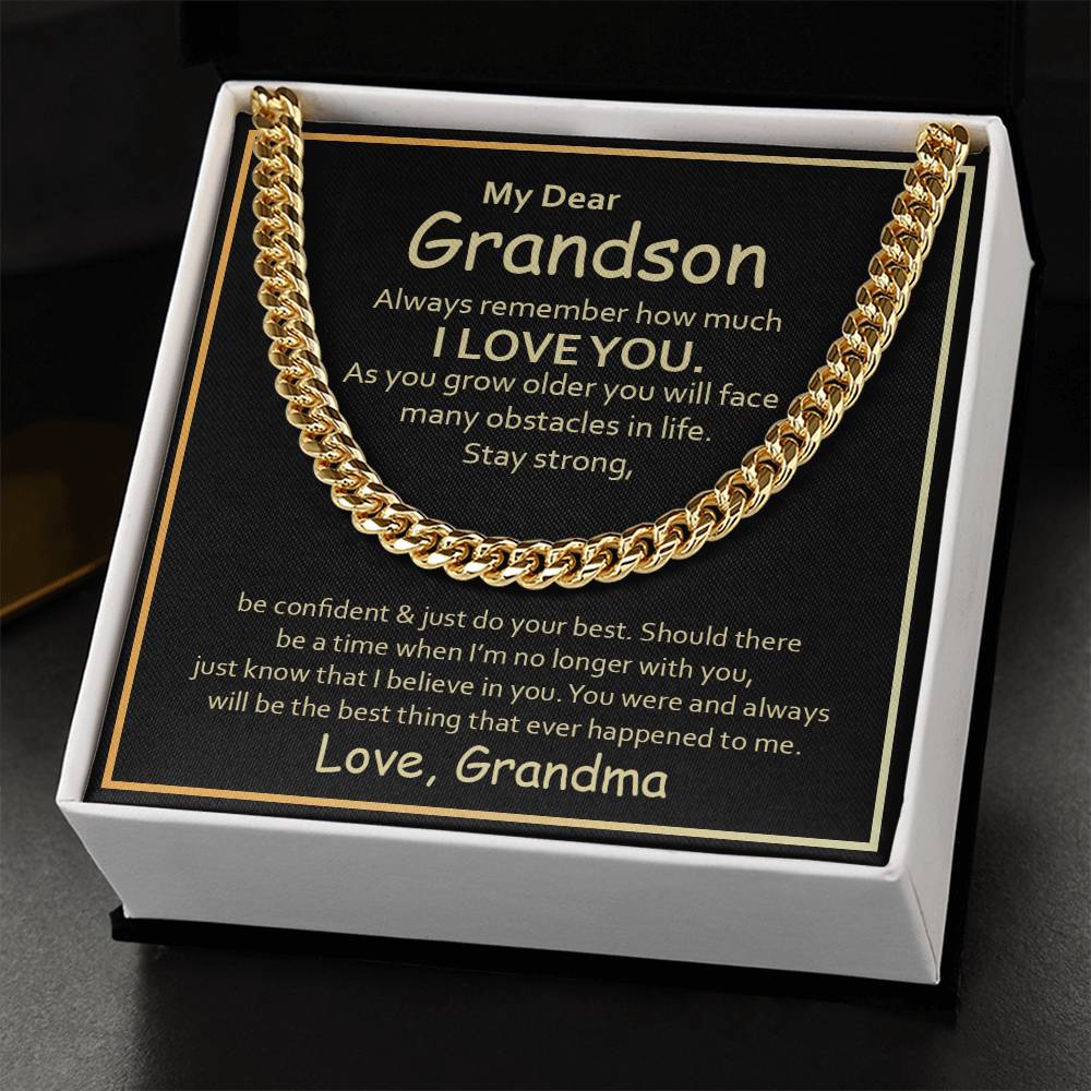 To My Grandson from Grandma You Are the Best Thing That's Ever Happened to Me - Cuban Chain