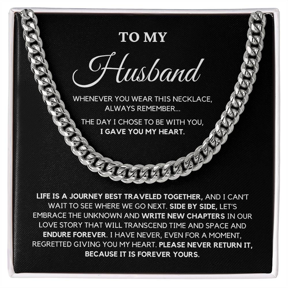 To My Husband The Day I Chose To Be With You - Cuban Chain