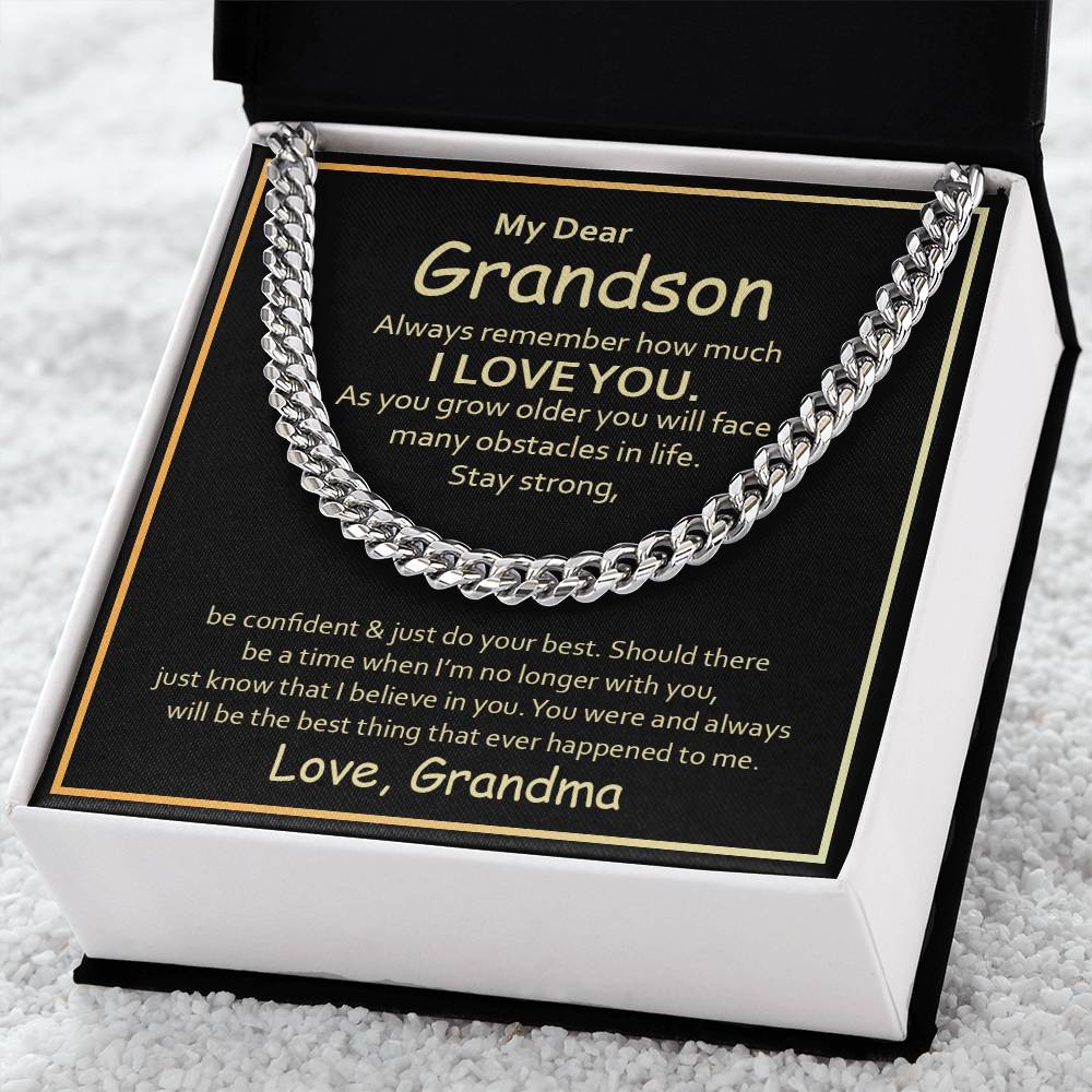 To My Grandson from Grandma You Are the Best Thing That's Ever Happened to Me - Cuban Chain