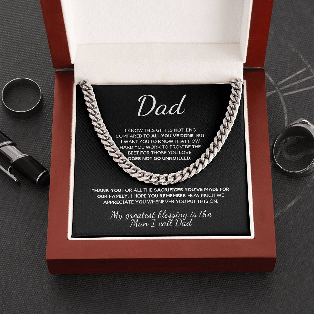 Dad I know this Gift is Nothing Compared to All You've Done - Cuban Chain