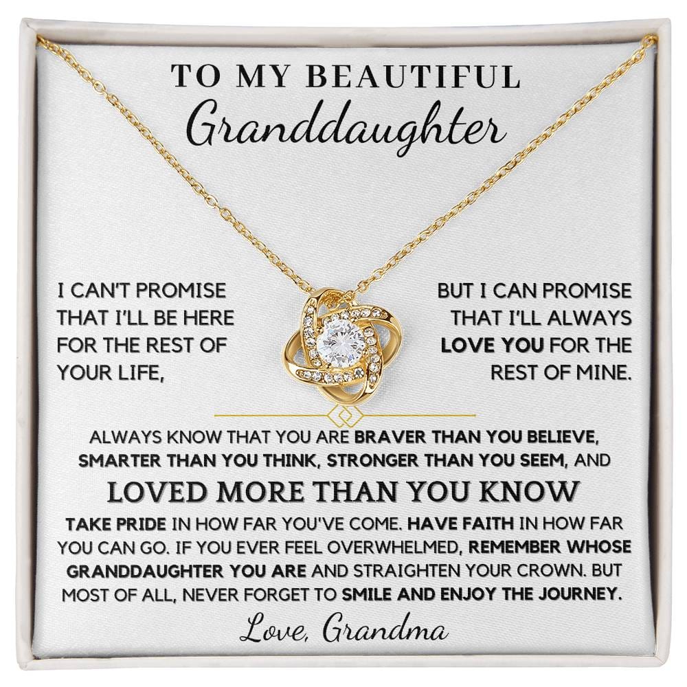 To My Beautiful Granddaughter from Grandma You Are Loved More Than You Know - Love Knot