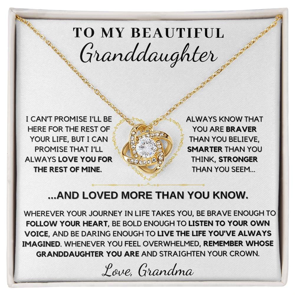 To My Beautiful Granddaughter You Are Loved More Than You Know - Love Knot