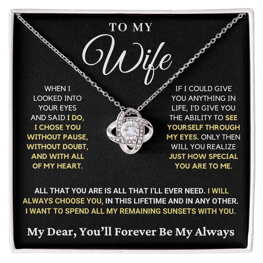 Gift for Wife: I Will Always Choose You