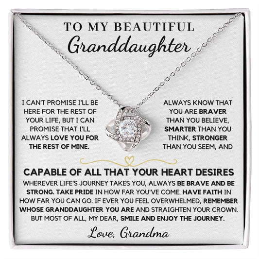 To My Beautiful Granddaughter From Grandma You Are Capable of All That Your Heart Desires - Love Knot