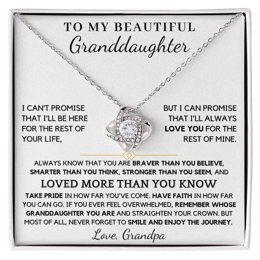 To My Beautiful Granddaughter From Grandpa You Are Loved More Than You Know - Love Knot